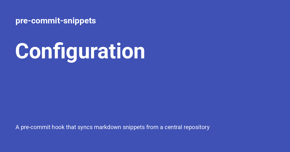 Configuration - pre-commit-snippets